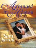 Arranged in Heaven (The Oil Barons #4) by Five Star Publishing