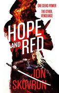 Hope and Red (Empire of Storms #1) by Jon Skovron