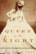 The Queen of the Night by Alexander Chee