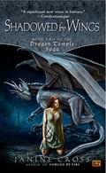 Shadowed By Wings (Dragon Temple Saga #2) by Janine Cross
