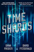 Time Shards (Time Shards #1) by Dana Fredsti