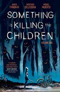 Something is Killing the Children, Vol. 1 by James Tynion IV, Werther Dell'Edera