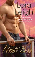 Nauti Boy by Lora Leigh