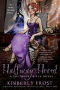 Halfway Hexed (Southern Witch #3) by Kimberly Frost