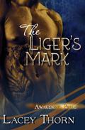 The Liger's Mark by Lacey Thorn