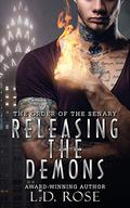 Releasing the Demons by L.D. Rose