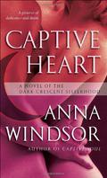 Captive Heart (The Dark Crescent Sisterhood #6) by Anna Windsor