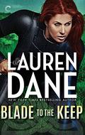 Blade to the Keep by Lauren Dane