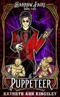 The Puppeteer by Kathryn Ann Kingsley