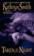 Taken by the Night by Kathryn Smith