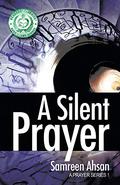 A Silent Prayer by Samreen Ahsan