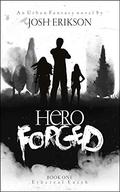 Hero Forged by Josh Erikson