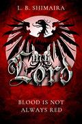 My Lord by L.B. Shimaira