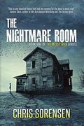 The Nightmare Room (The Messy Man #1) by Chris Sorensen