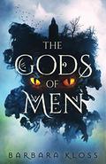 The Gods of Men by Barbara Kloss
