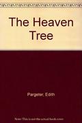 The Heaven Tree by Edith Pargeter