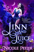 Jinn and Juice (The Jinni #1) by Nicole Peeler