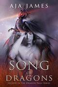 Song of Dragons (Dragon Tails #2) by Aja James
