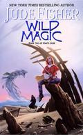 Wild Magic (Fool's Gold #2) by Jude Fisher