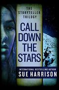 Call Down the Stars by Sue Harrison