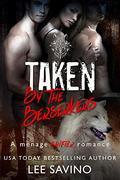 Taken By The Berserkers by Lee Savino