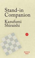 Stand-In Companion (Red Circle Minis #1) by Kazufumi Shiraishi