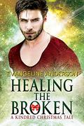 Healing The Broken by Evangeline Anderson
