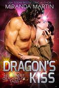 Dragon's Kiss by Miranda Martin, Juno Wells