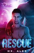 Rescue (Rescue #1) by Mx. Alex