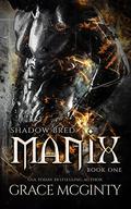 Manix by Grace McGinty