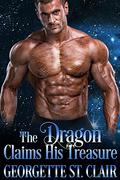 The Dragon Claims His Treasure by Georgette St. Clair