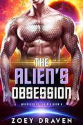 The Alien's Obsession by Zoey Draven