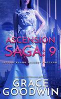 Ascension Saga: 9 - Destiny, Part 3 by Grace Goodwin