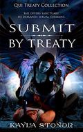 Submit By Treaty (Qui Treaty Collection #5) by Kayla Stonor