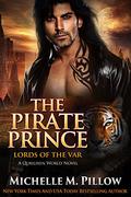 The Pirate Prince by Michelle M. Pillow
