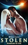 Stolen (Warriors of Hir #3) by Willow Danes