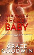 Her Mate's Secret Baby by Grace Goodwin