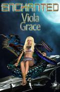 Enchanted by Viola Grace