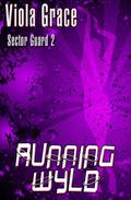 Running Wyld by Viola Grace