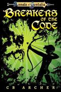 Breakers of the Code (Anders' Quest #1) by C.B. Archer