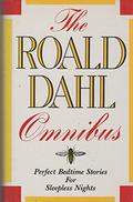 The Roald Dahl Omnibus: Perfect Bedtime Stories for Sleepless Nights by Roald Dahl