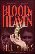 Blood of Heaven by Bill Myers