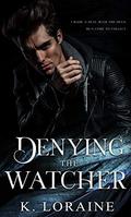 Denying the Watcher by Kim Loraine