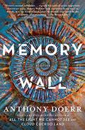 Memory Wall by Anthony Doerr