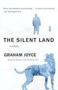 The Silent Land  (Library)  (UK) by Graham Joyce