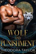 Wolf and Punishment: 50 Loving States, Wyoming by Theodora Taylor