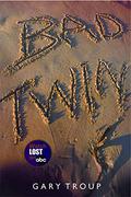 Bad Twin by Gary Troup