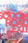 Sodom Road Exit by Amber Dawn, Deborah Burgess