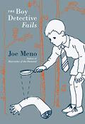 The Boy Detective Fails by Joe Meno