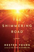 The Shimmering Road (Charlie Cates #2) by Hester Young